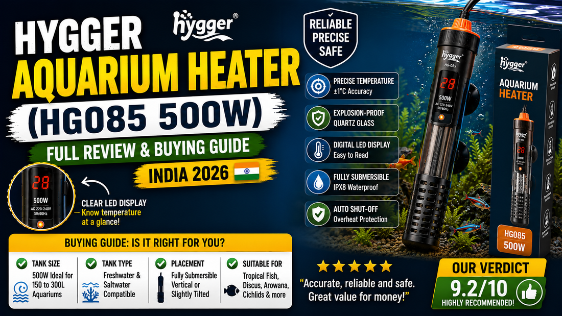 Hygger Aquarium Heater (HG085 500W): Full Review & Buying Guide (India 2026)