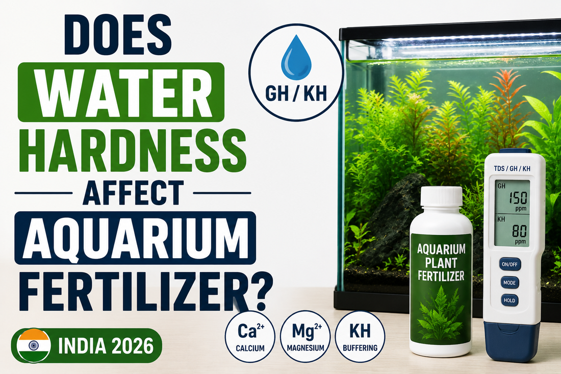 Does Water Hardness Affect Aquarium Fertilizer? (India 2026)